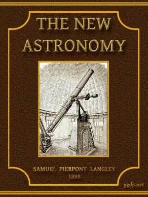 [Gutenberg 64577] • The New Astronomy